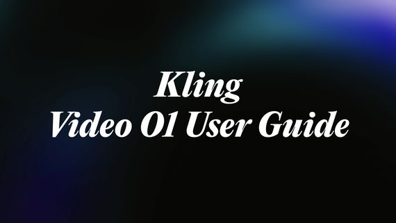 Kling O1 - Kling 動画 O1 ご利用ガイド
