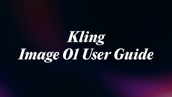 KLING O1 - 이미지 O1 사용 가이드